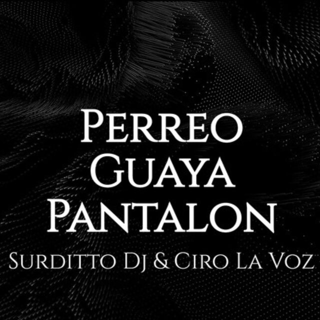 Perreo Guaya Pantalon