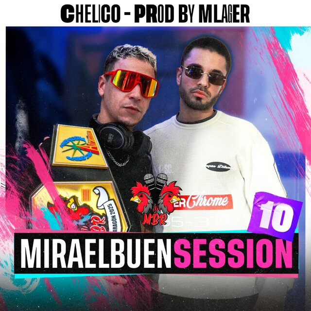 Chelico: Miraelbuensession VOL 10