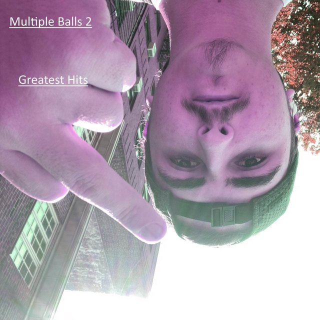 Multiple Balls 2 (Greatest Hits)