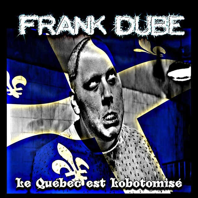 Le Québec est Lobotomisé (Special Edition)