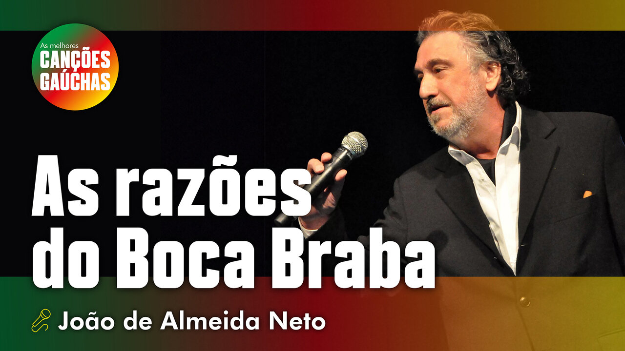 AS RAZÕES DO BOCA BRABA