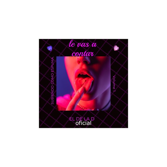 Y Le Vas a Contar, Vol. 1