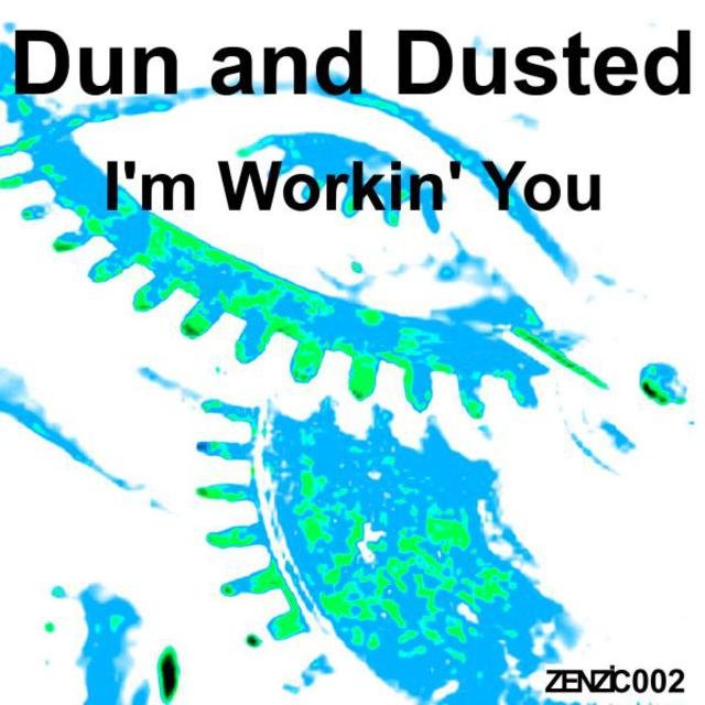 I'm Workin' You
