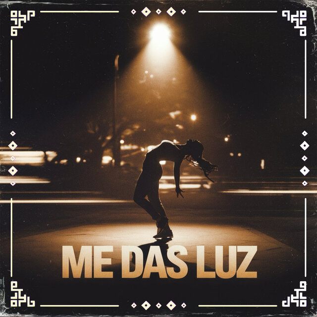 Me Das Luz