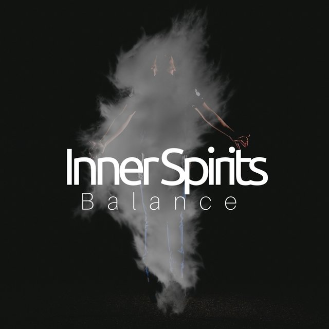 Inner Spirits: Balance, Yoga Music for Spiritual Growth, Healthy Soul, Relaxation, Flow Meditation