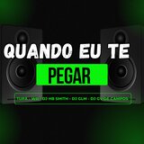 QUANDO EU TE PEGAR (feat. WB)