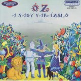 Óz a nagy varázsló (music by H. Arlen) - A forgószél