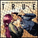 True feat. Chasing Kurt