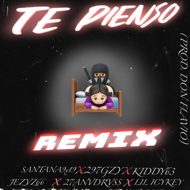 TE PIENSO (Remix)