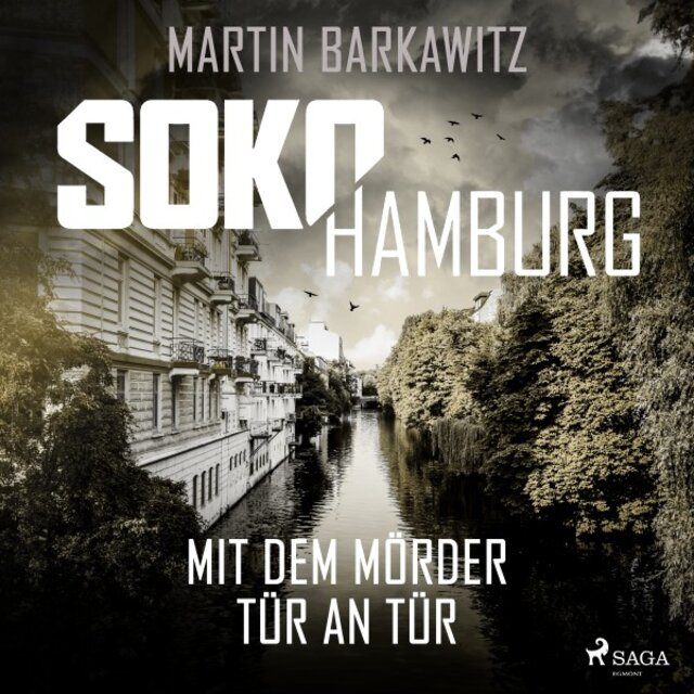 Soko Hamburg: Mit dem Mörder Tür an Tür (Ein Fall für Heike Stein, Band 11)