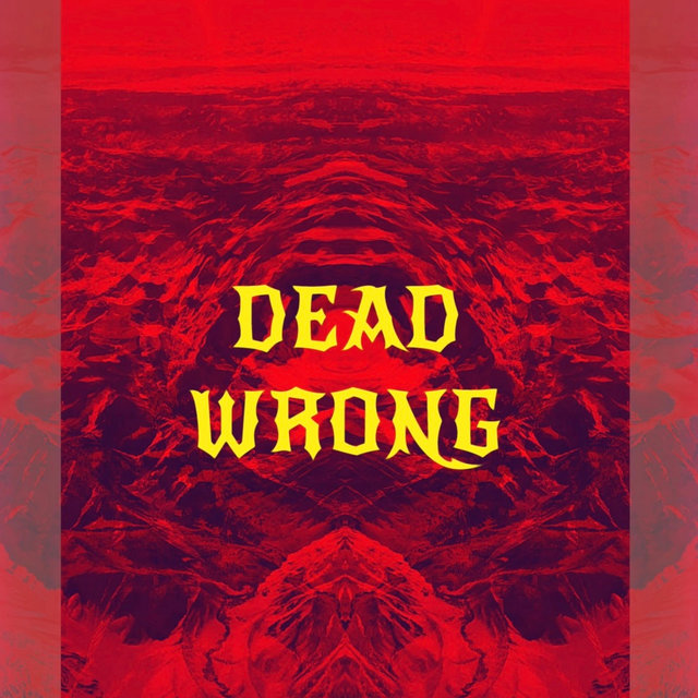 Dead Wrong