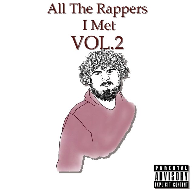All the Rappers I Met Vol. 2