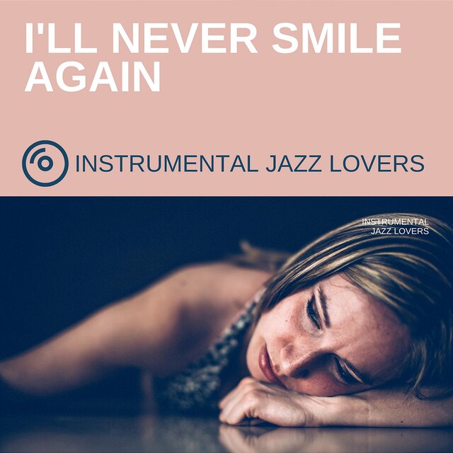 I'll Never Smile Again