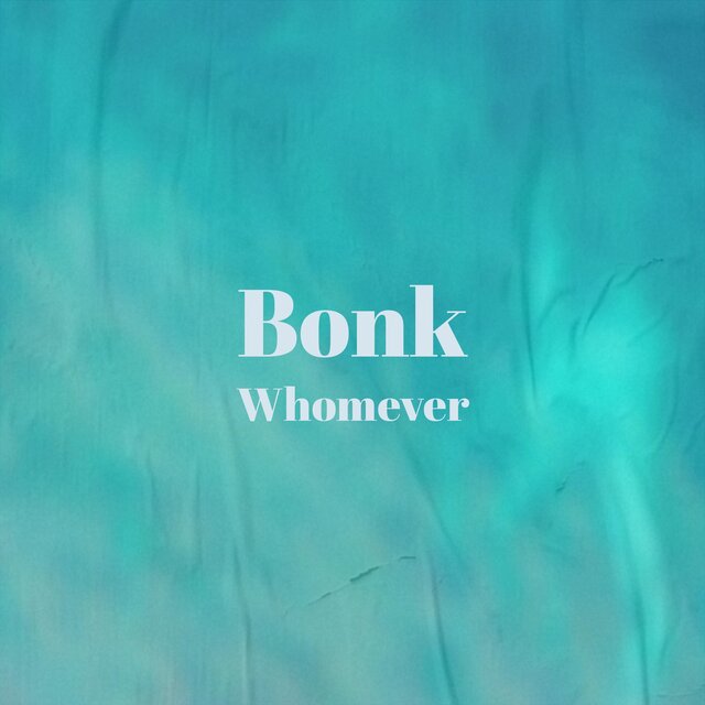 Bonk Whomever