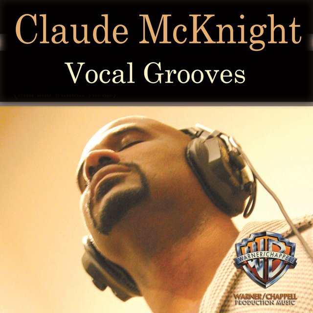 Claude McKnight: Vocal Grooves