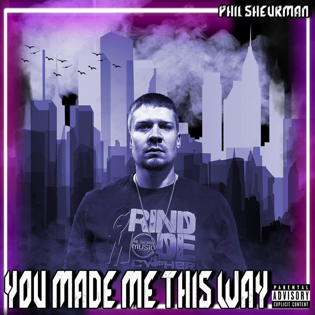 You Made Me This Way