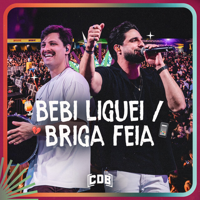 Bebi Liguei / Briga Feia (Ao Vivo)