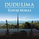 Cover art for album Som de Minas by Dudu Lima