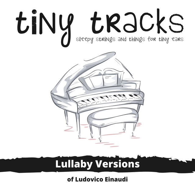 Lullaby Versions of Ludovico Einaudi