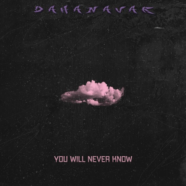 You Will Never Know