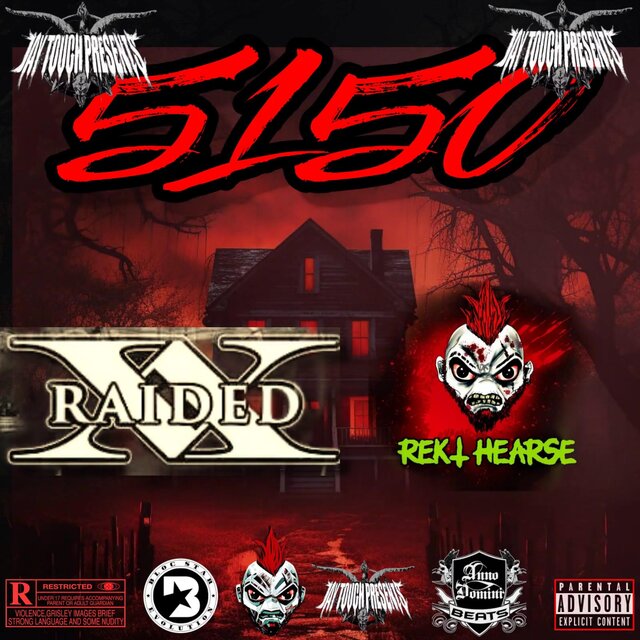 5150 (feat. X-Raided & REKT HEARSE)