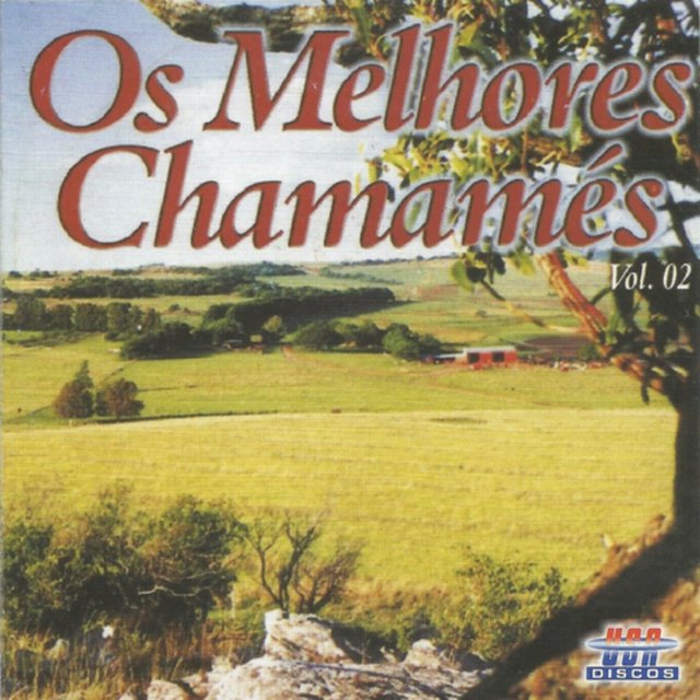 OS MELHORES CHAMAMÉS, VOL. 2
