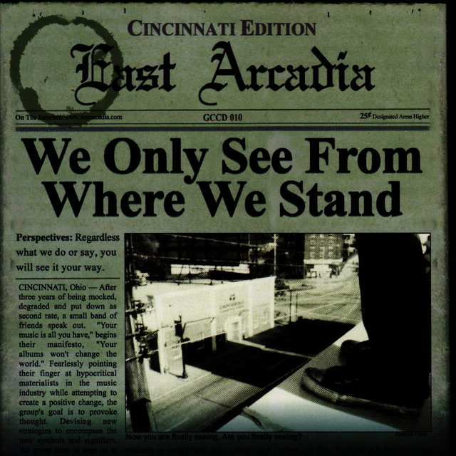 We Only See From Where We Stand