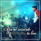 Ya No Recuerdo Tu Love