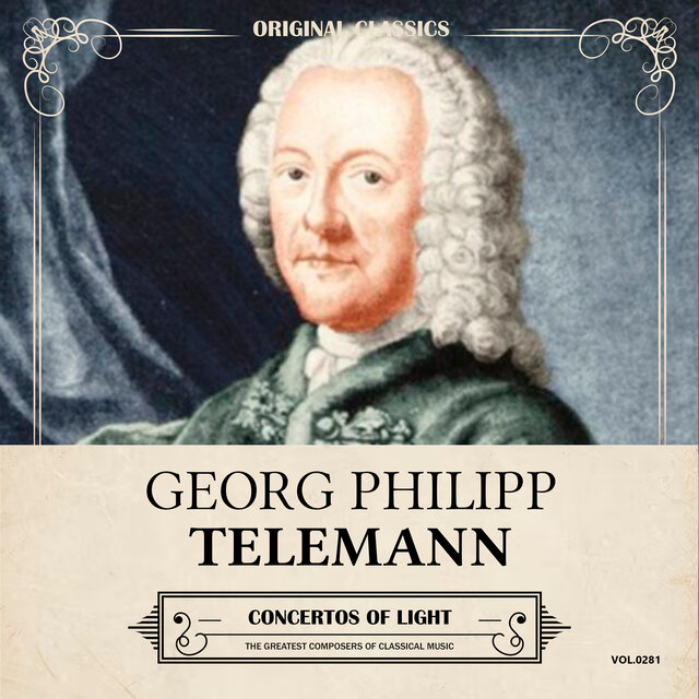 Original Classics, Vol. 281: Georg Philipp Telemann, Concertos of Light