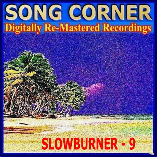 Song Corner - Slowburner - 9