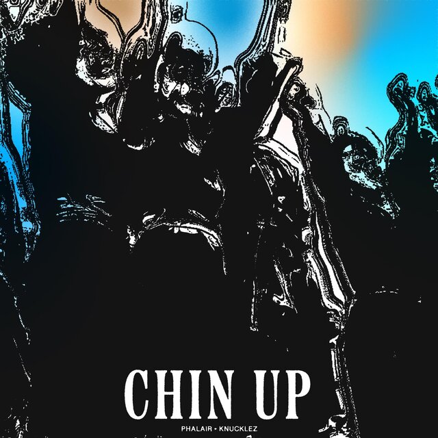 Chin Up (feat. Phalair)