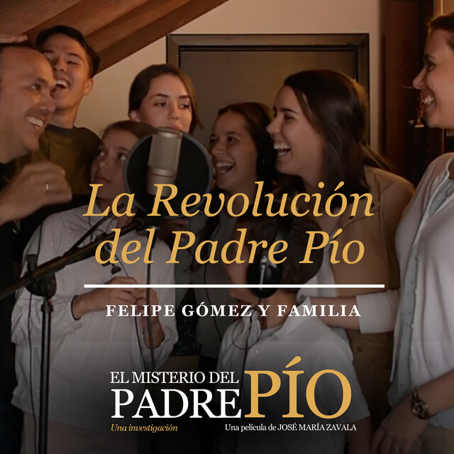 La Revolución del Padre Pío