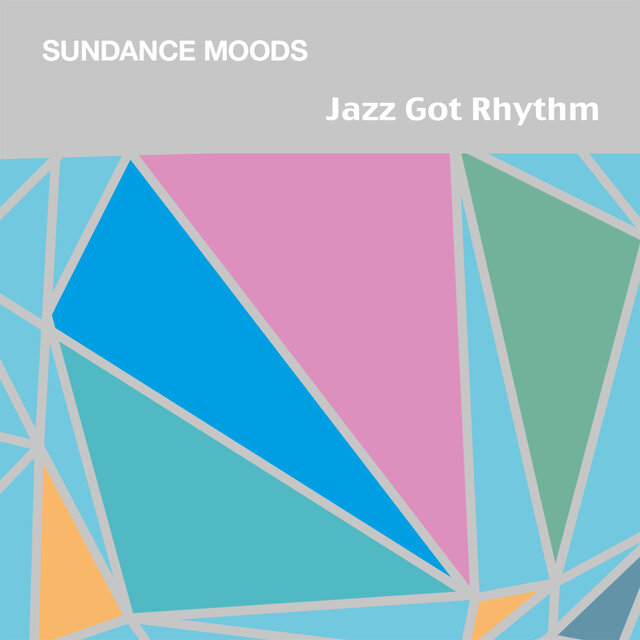 Jazz Got Rhythm