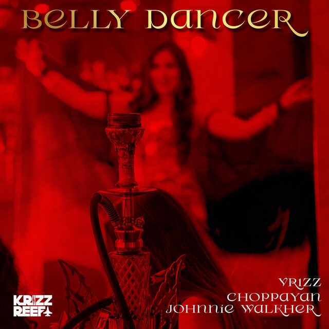 Belly Dancer (feat. vr1zz, Choppa & Johnnie Walkher)