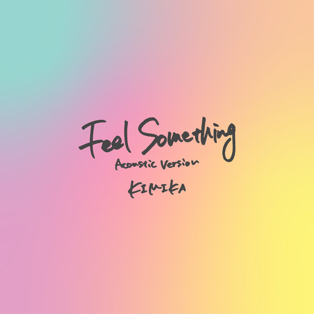 Feel Something (Acoustic Version)