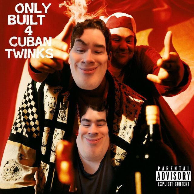 ONLY BUILT 4 CUBAN TWINKS