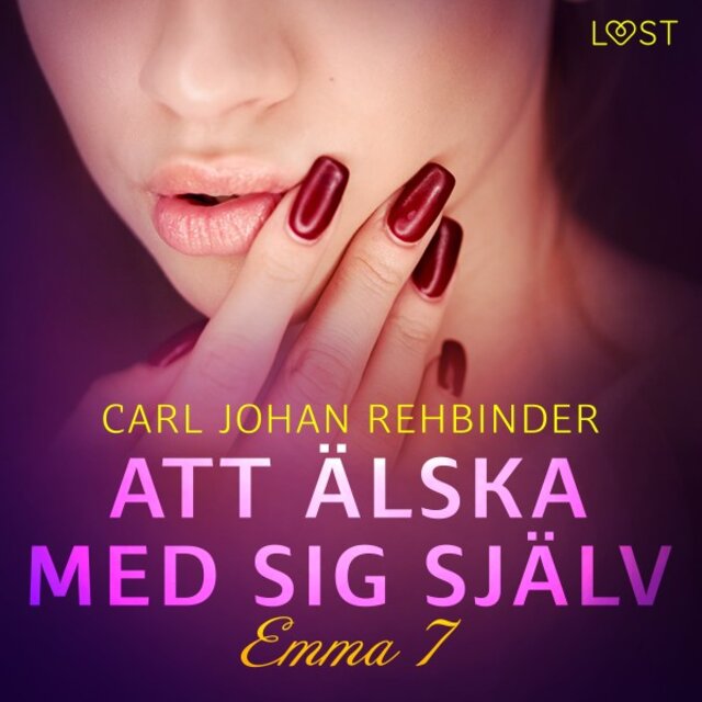 Emma 7: Att älska med sig själv - Erotisk novell