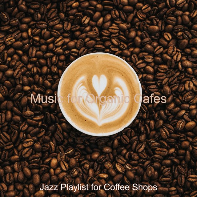 Music for Organic Cafes