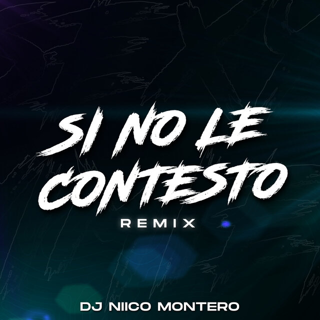Si No Le Contesto (Remix)