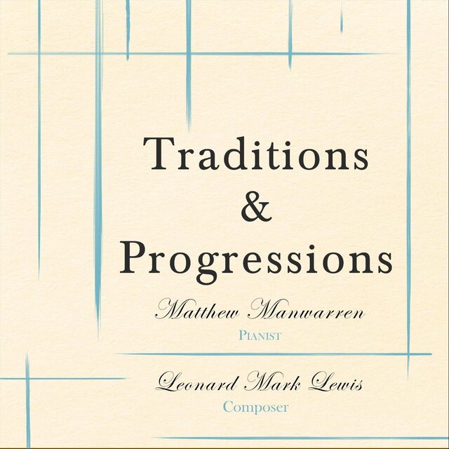 Traditions and Progressions