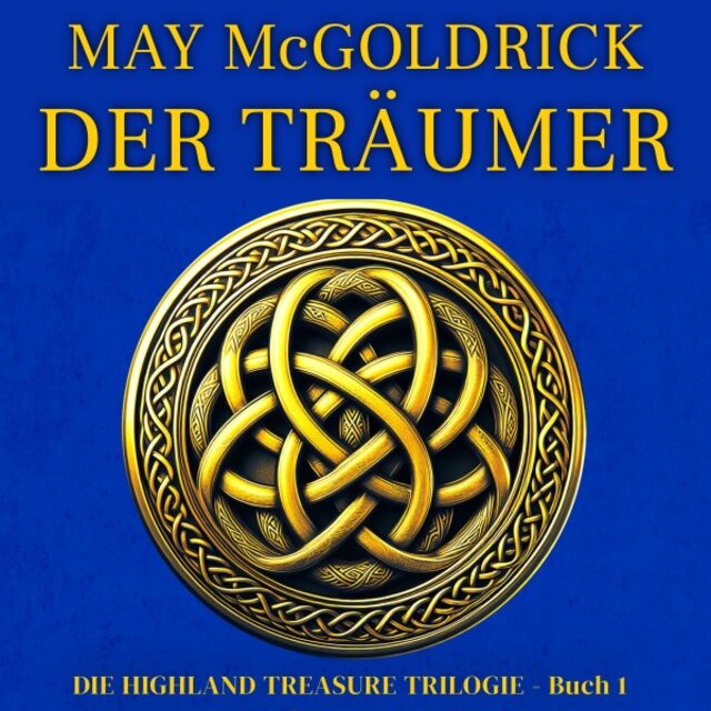Der Träumer (Die Highland Treasure Trilogie)