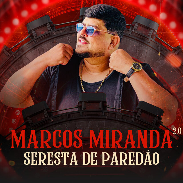 Marcos Miranda 2.0 (Seresta de Paredão)