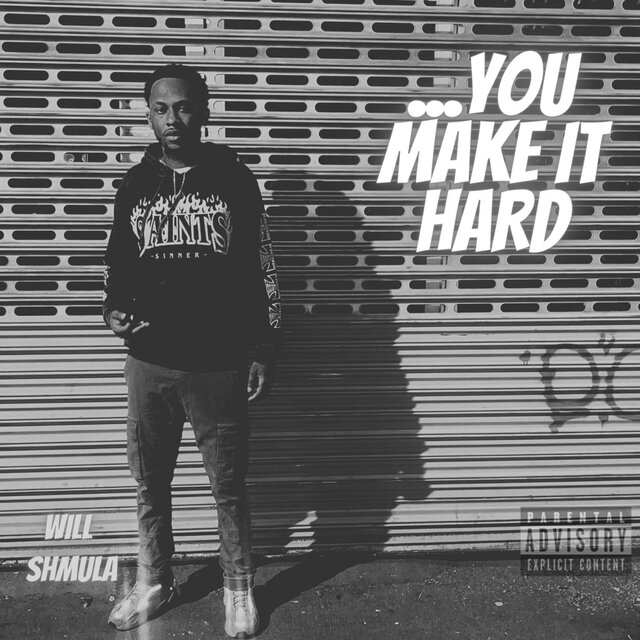...YOU MAKE IT HARD