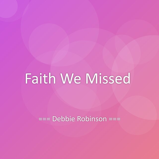 Faith We Missed