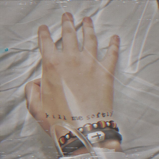 Kill Me Softly