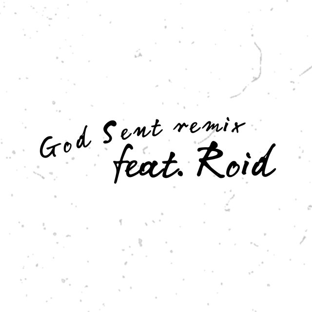God Sent  (Remix)