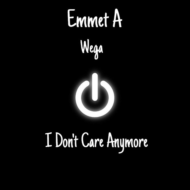I Don't Care Anymore