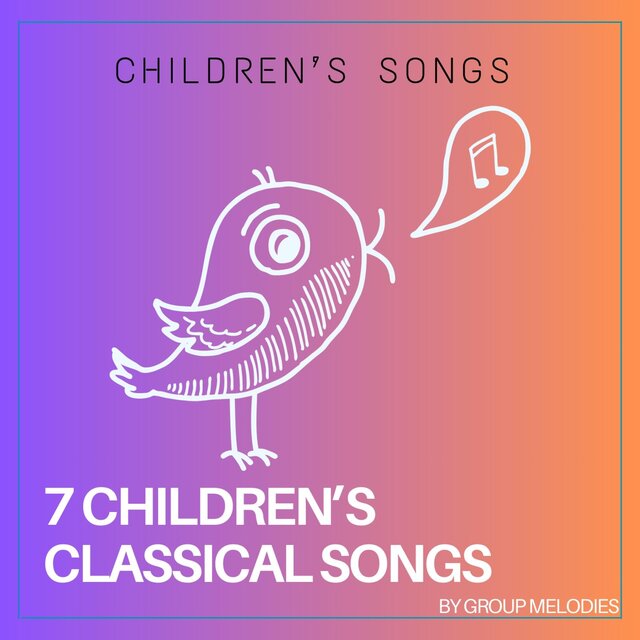 7 Children's Classical Songs