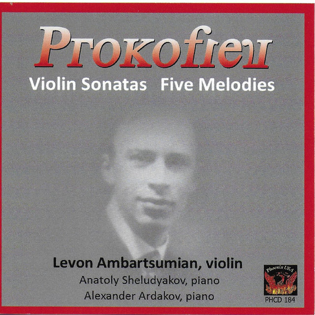 Prokofiev: Violin Sonatas & 5 Mélodies