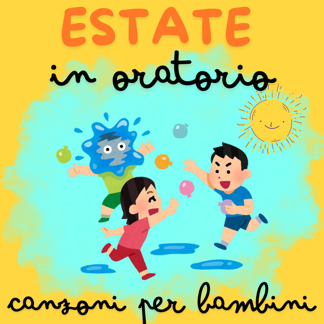 Estate in oratorio Canzoni per bambini